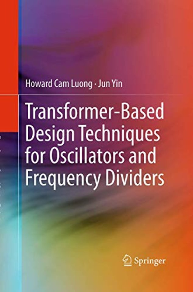 Transformer-Based Design Techniques for Oscillators and Frequency Dividers