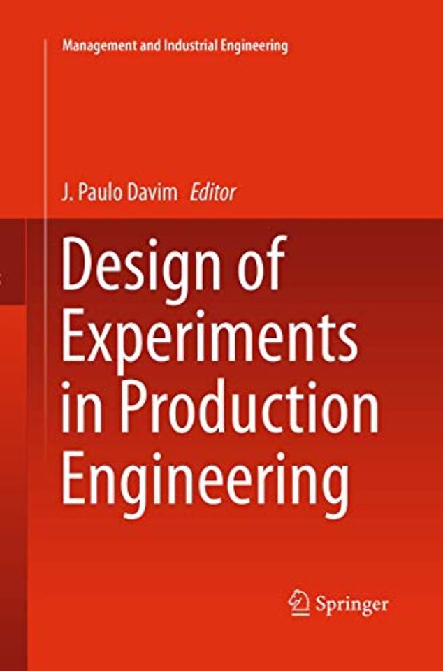 Design of Experiments in Production Engineering