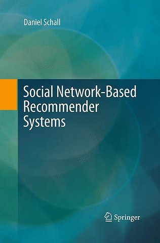 Social Network-Based Recommender Systems