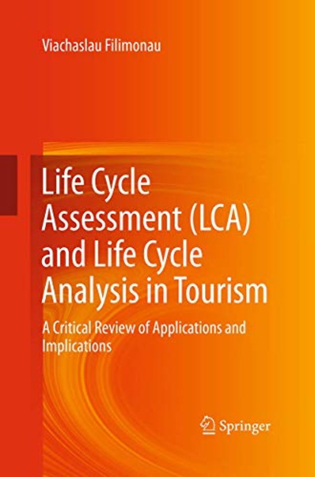 Life Cycle Assessment (LCA) and Life Cycle Analysis in Tourism