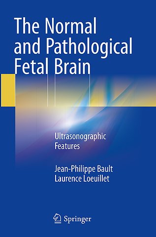The Normal and Pathological Fetal Brain