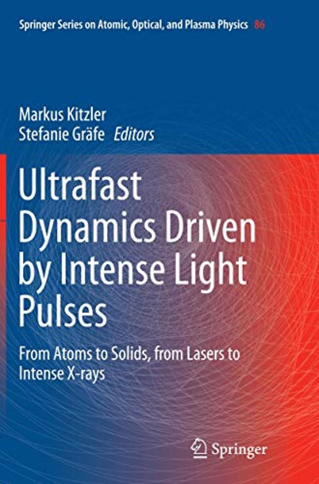 Ultrafast Dynamics Driven by Intense Light Pulses