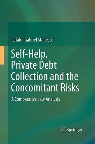 Self-Help, Private Debt Collection and the Concomitant Risks