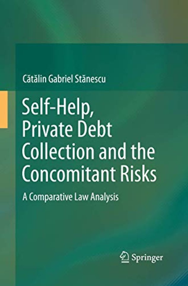 Self-Help, Private Debt Collection and the Concomitant Risks