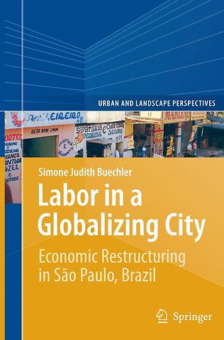 Labor in a Globalizing City