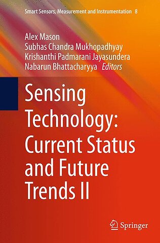 Sensing Technology: Current Status and Future Trends II