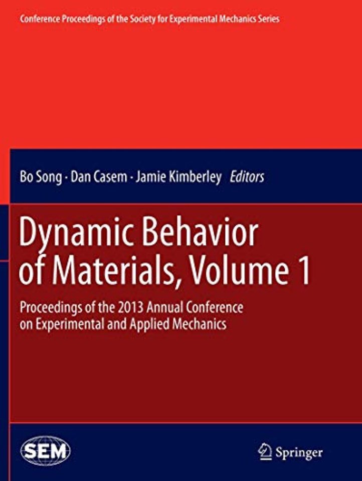 Dynamic Behavior of Materials, Volume 1
