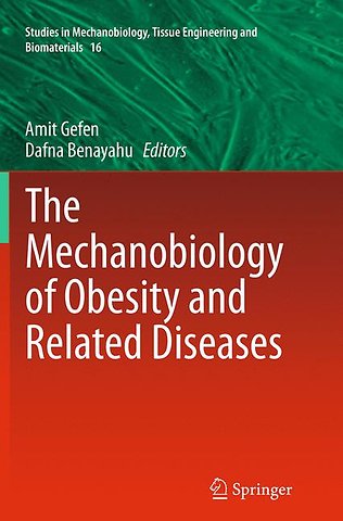 The Mechanobiology of Obesity and Related Diseases