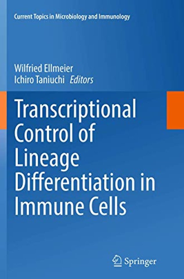 Transcriptional Control of Lineage Differentiation in Immune Cells