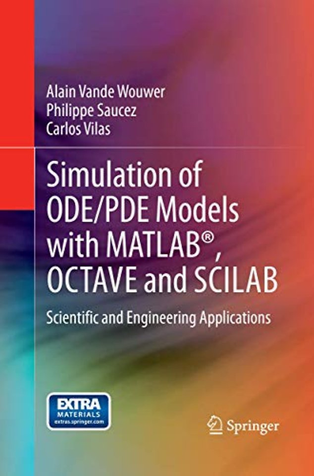 Simulation of ODE/PDE Models with MATLAB®, OCTAVE and SCILAB