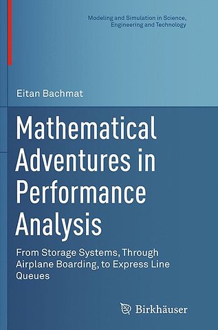 Mathematical Adventures in Performance Analysis