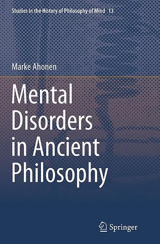 Mental Disorders in Ancient Philosophy