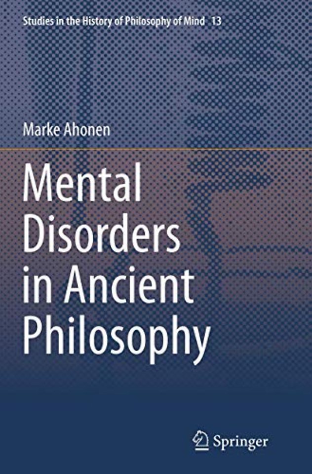 Mental Disorders in Ancient Philosophy