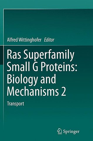 Ras Superfamily Small G Proteins: Biology and Mechanisms 2