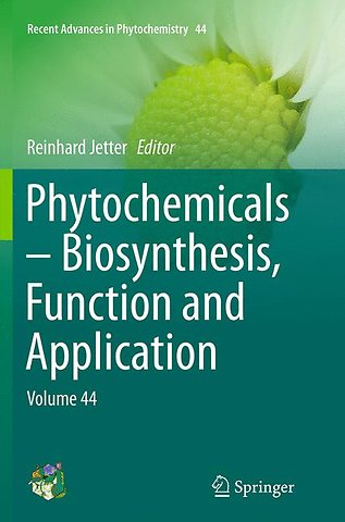 Phytochemicals – Biosynthesis, Function and Application