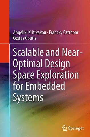 Scalable and Near-Optimal Design Space Exploration for Embedded Systems