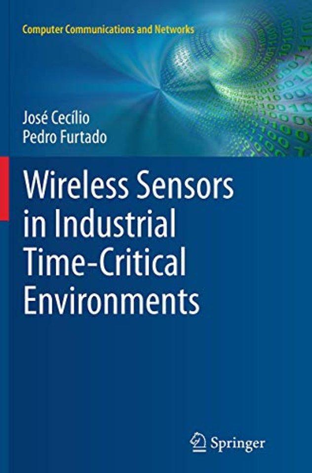 Wireless Sensors in Industrial Time-Critical Environments