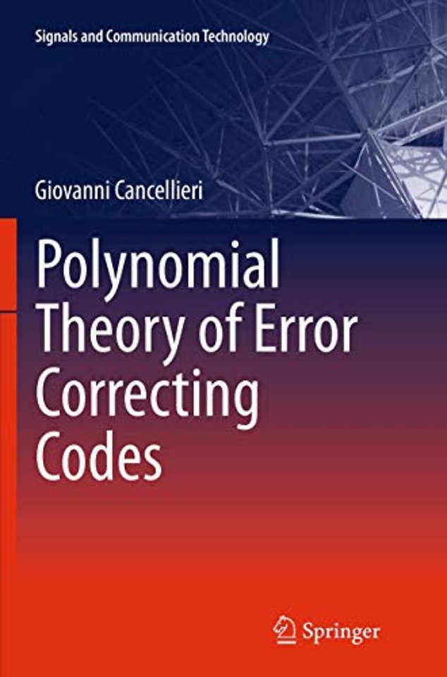 Polynomial Theory of Error Correcting Codes