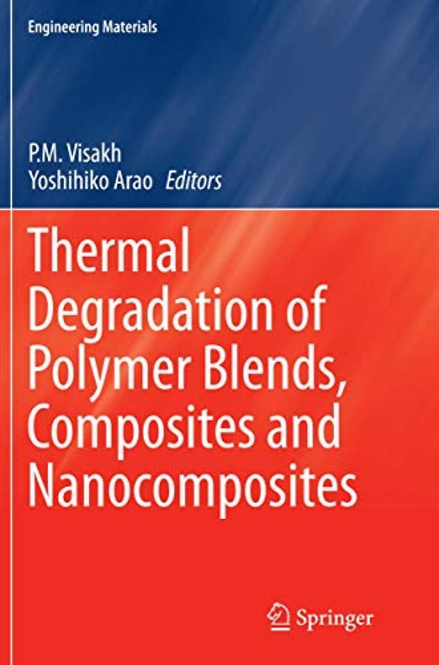 Thermal Degradation of Polymer Blends, Composites and Nanocomposites