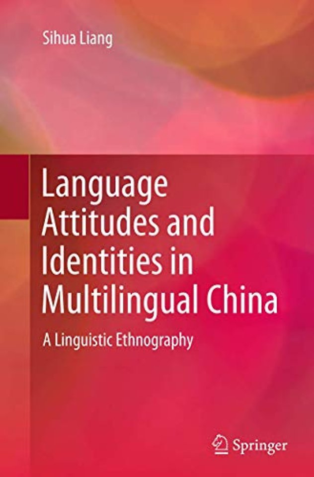 Language Attitudes and Identities in Multilingual China