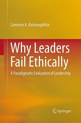 Why Leaders Fail Ethically