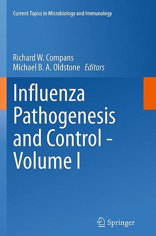Influenza Pathogenesis and Control - Volume I
