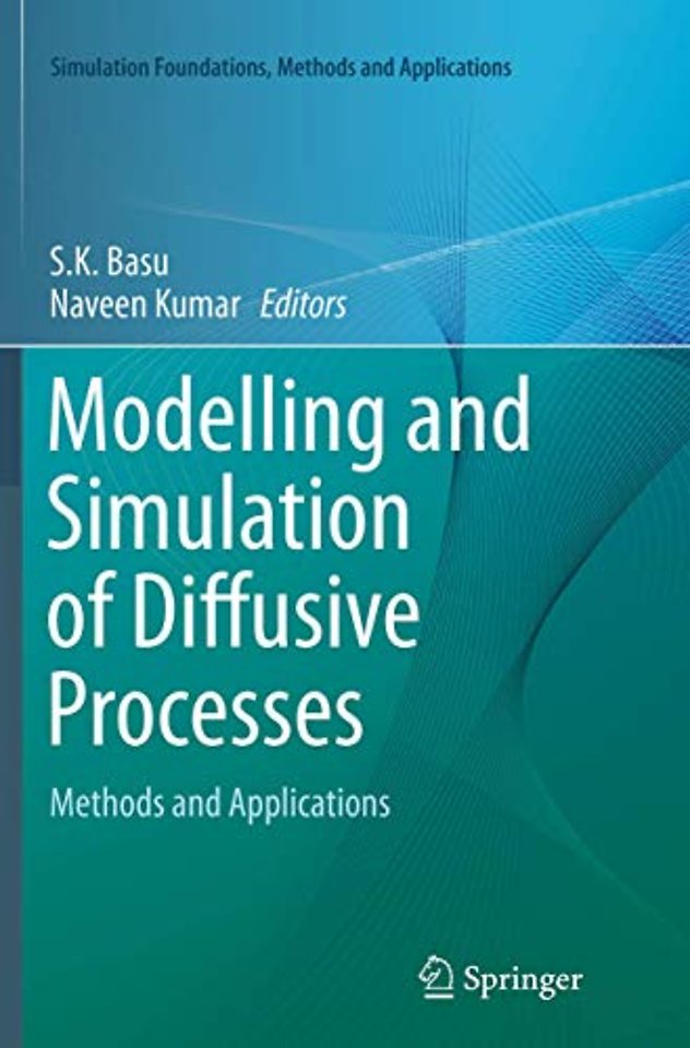Modelling and Simulation of Diffusive Processes