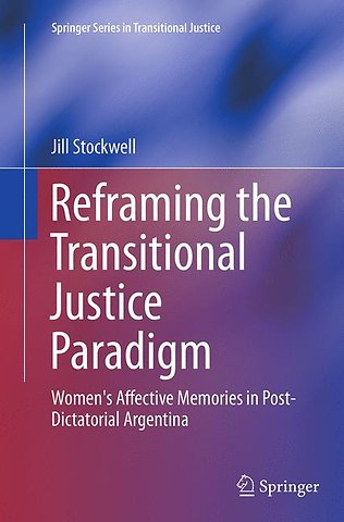 Reframing the Transitional Justice Paradigm