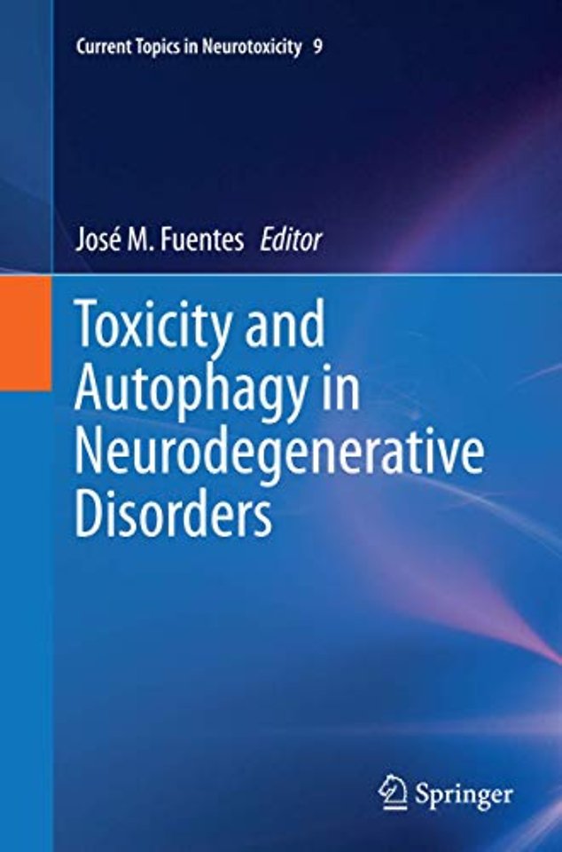 Toxicity and Autophagy in Neurodegenerative Disorders