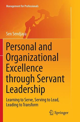 Personal and Organizational Excellence through Servant Leadership