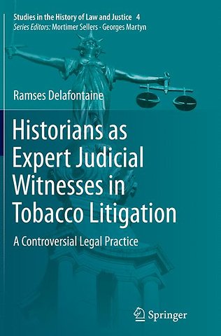 Historians as Expert Judicial Witnesses in Tobacco Litigation