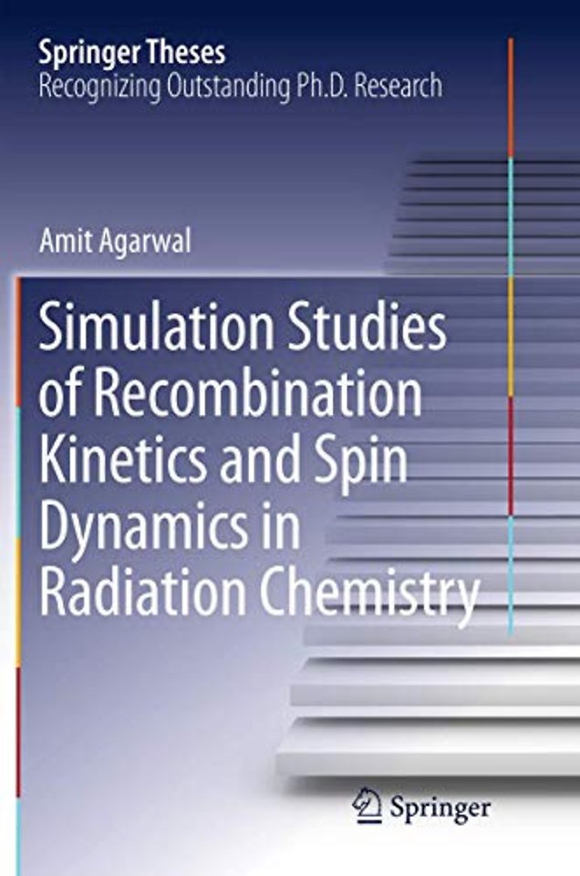 Simulation Studies of Recombination Kinetics and Spin Dynamics in Radiation Chemistry