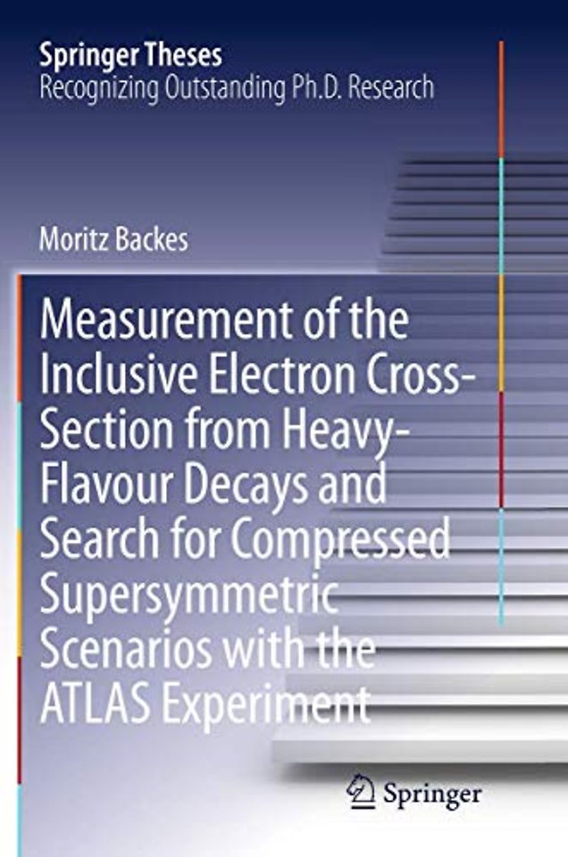 Measurement of the Inclusive Electron Cross-Section from Heavy-Flavour Decays and Search for Compressed Supersymmetric Scenarios with the ATLAS Experiment