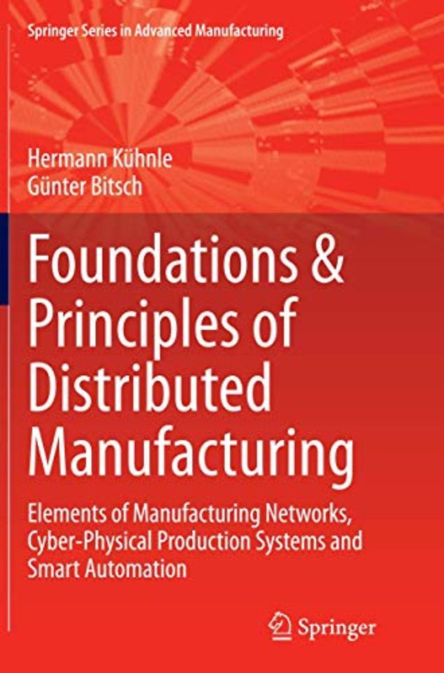 Foundations & Principles of Distributed Manufacturing