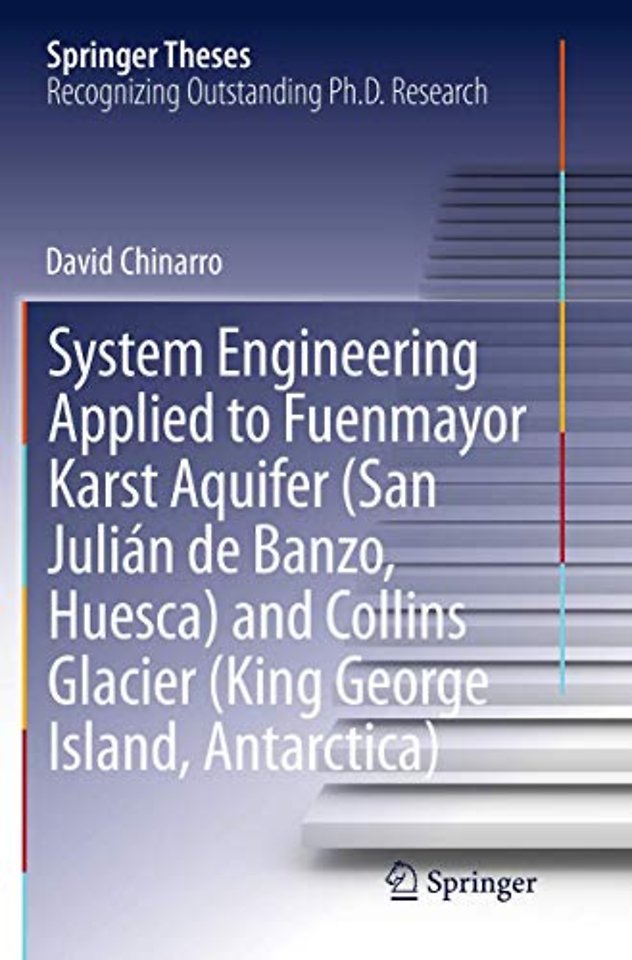 System Engineering Applied to Fuenmayor Karst Aquifer (San Julián de Banzo, Huesca) and Collins Glacier (King George Island, Antarctica)
