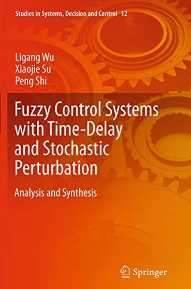 Fuzzy Control Systems with Time-Delay and Stochastic Perturbation