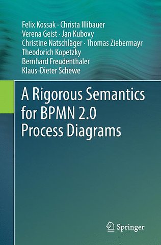 A Rigorous Semantics for BPMN 2.0 Process Diagrams
