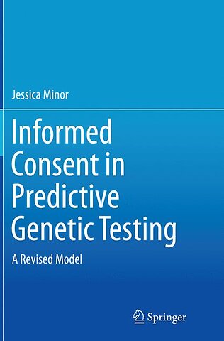 Informed Consent in Predictive Genetic Testing