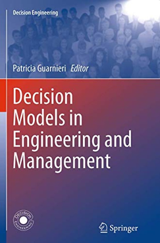 Decision Models in Engineering and Management