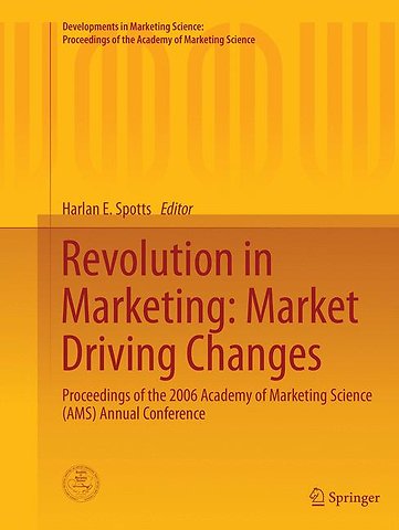 Revolution in Marketing: Market Driving Changes