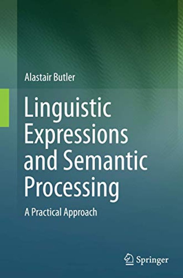 Linguistic Expressions and Semantic Processing