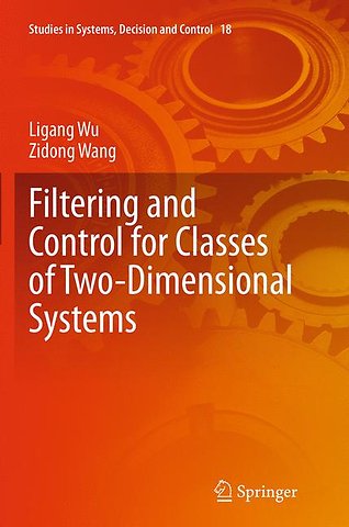 Filtering and Control for Classes of Two-Dimensional Systems