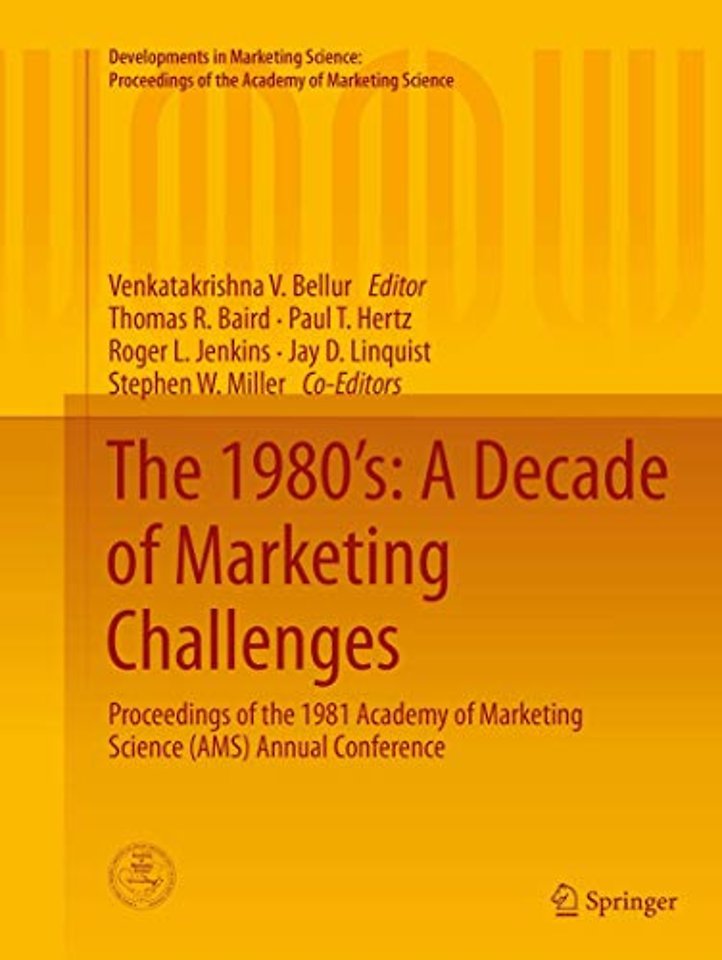 The 1980’s: A Decade of Marketing Challenges