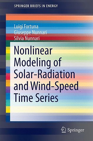 Nonlinear Modeling of Solar Radiation and Wind Speed Time Series