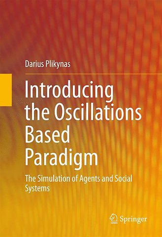 Introducing the Oscillations Based Paradigm