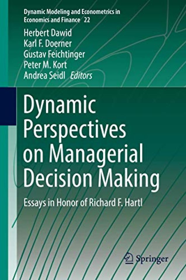Dynamic Perspectives on Managerial Decision Making