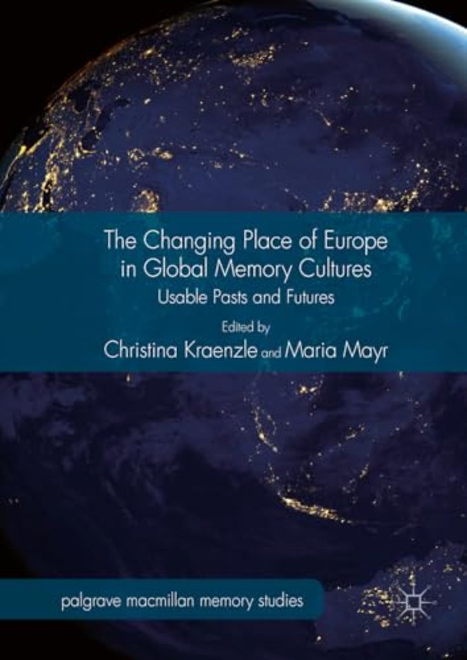 The Changing Place of Europe in Global Memory Cultures