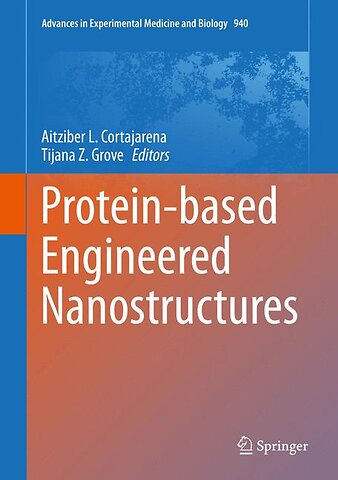 Protein-based Engineered Nanostructures
