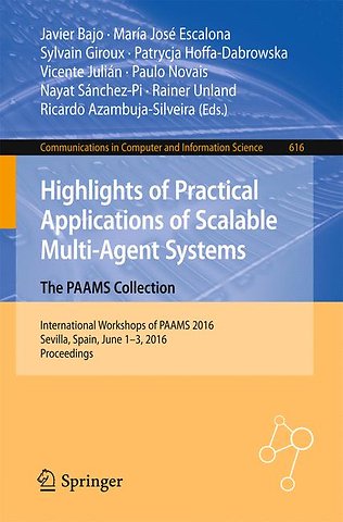 Highlights of Practical Applications of Scalable Multi-Agent Systems. The PAAMS Collection