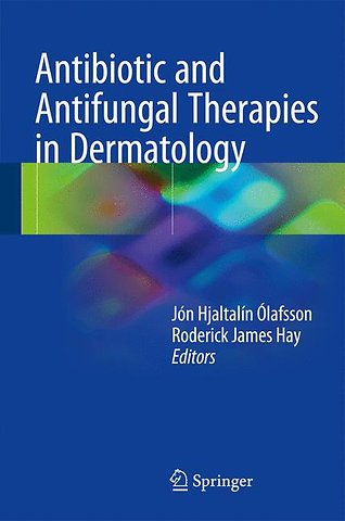 Antibiotic and Antifungal Therapies in Dermatology
